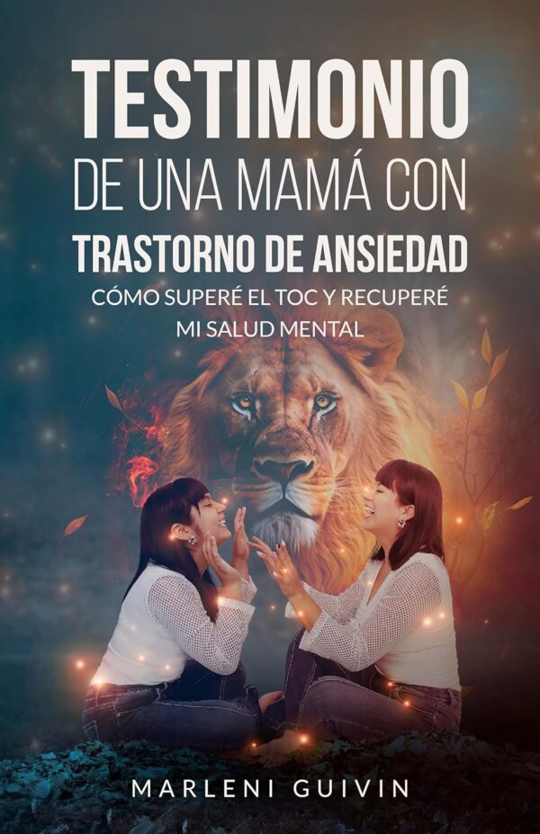 Testimonio de una mamá con trastorno de ansiedad de Marleni Guivin