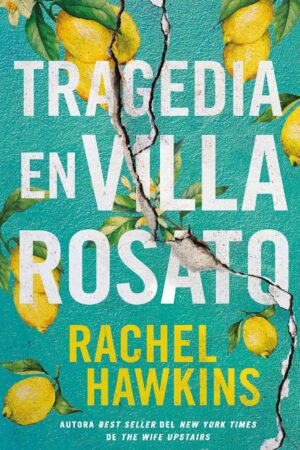 Tragedia en Villa Rosato de Rachel Hawkins