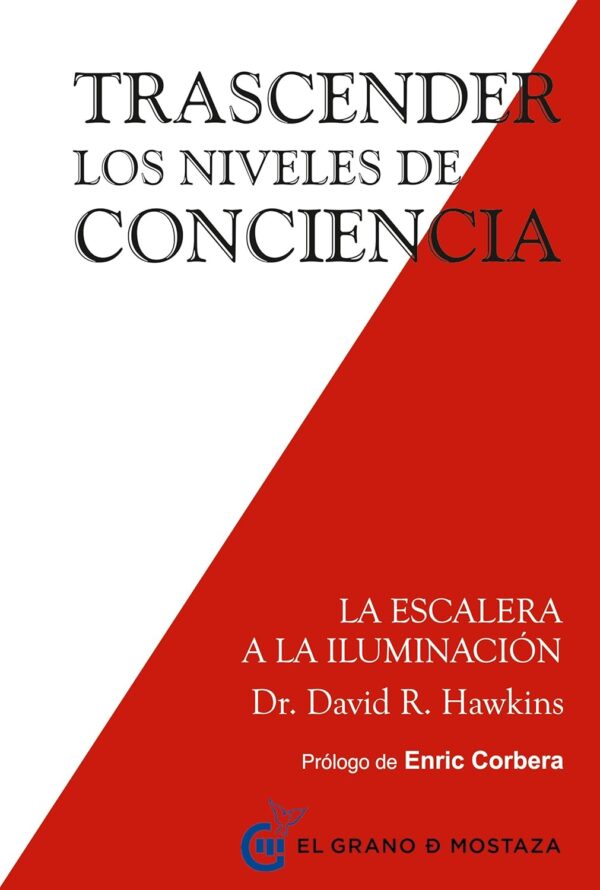 Trascender los niveles de Conciencia de David R. Hawkins