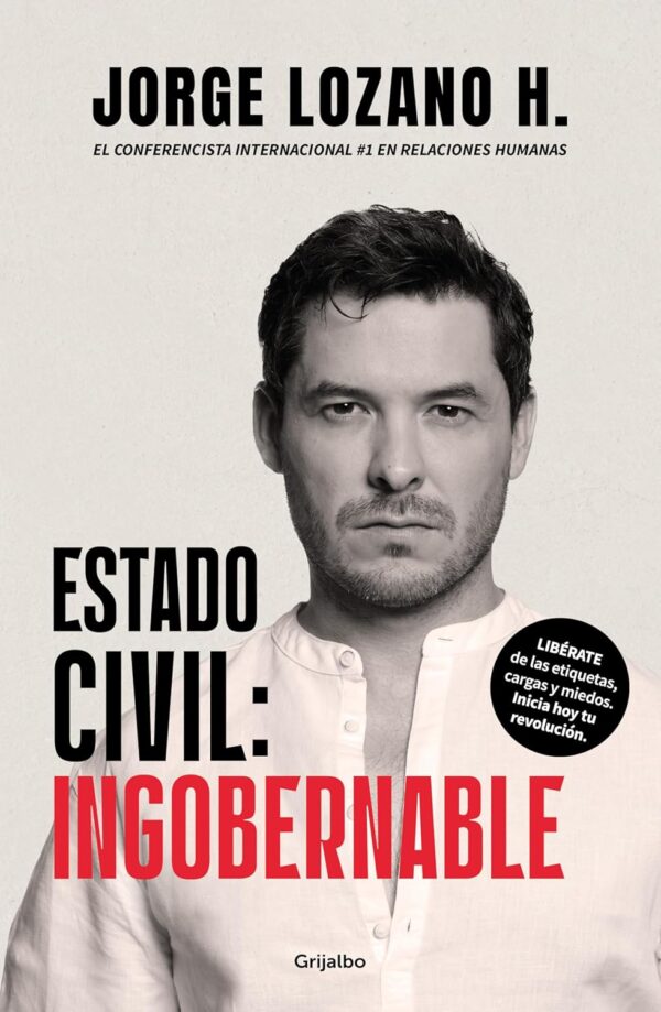 Estado civil. Ingobernable - Jorge Lozano H.