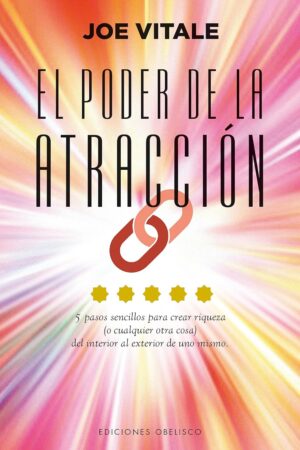 El Poder de la Atracción de Joe Vitale