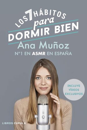Los 7 hábitos para dormir bien de Ana Muñoz