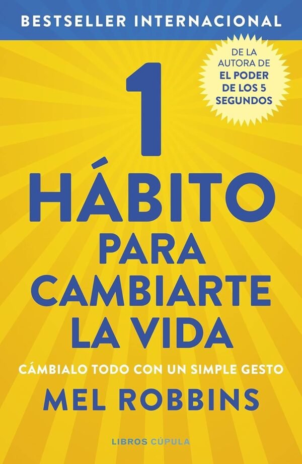 1 Hábito para cambiarte la vida de Mel Robbins