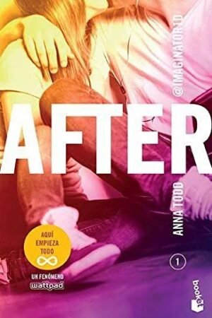 After 1: Aquí Empieza Todo de Anna Todd