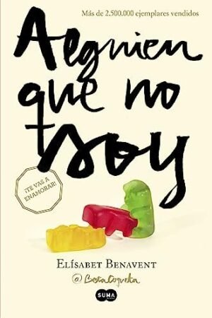 Mi elección 1: Alguien que no soy de Elísabet Benavent