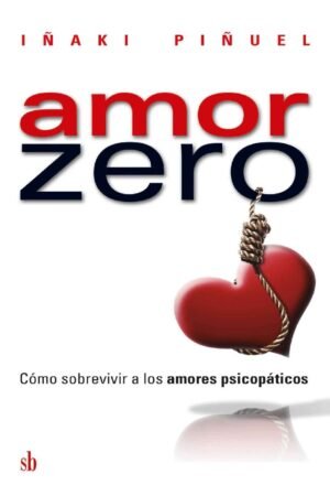 Amor Zero de Iñaki Piñuel