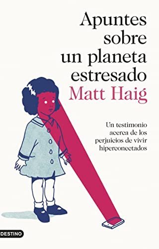 Apuntes sobre un planeta estresado de Matt Haig 1 Apuntes sobre un planeta estresado de Matt Haig
