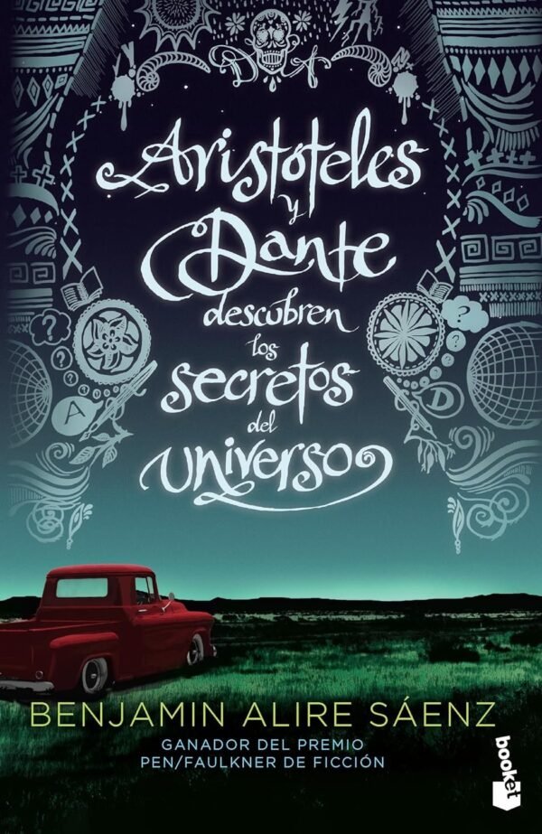 Aristóteles y Dante descubren los secretos del Universo de Benjamin Alire Saenz