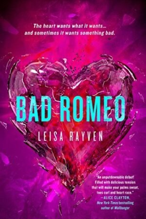 Bad Romeo: La serie Starcrossed Libro 1 de Leisa Rayven