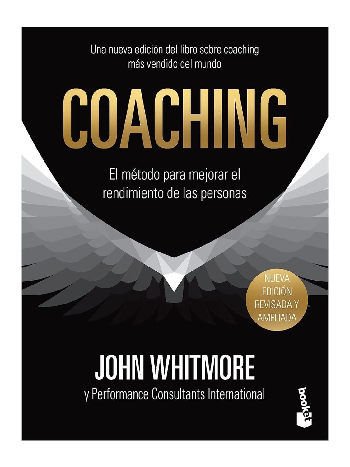 Coaching: El método para mejorar el rendimiento de las personas de John Whitmore 1 Coaching: El método para mejorar el rendimiento de las personas de John Whitmore