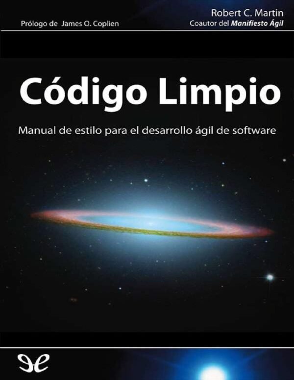 Código limpio: Manual de artesanía de software ágil de Robert C. Martin