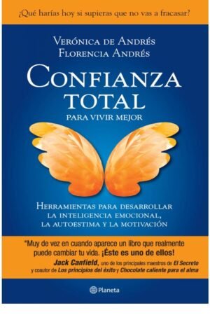 Confianza Total: Para vivir mejor de Verónica de Andrés