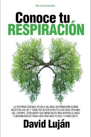 Conoce tu respiración de David Luján