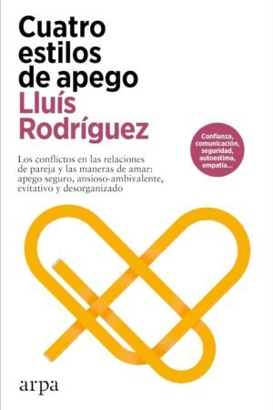 Cuatro estilos de apego de Lluís Rodríguez