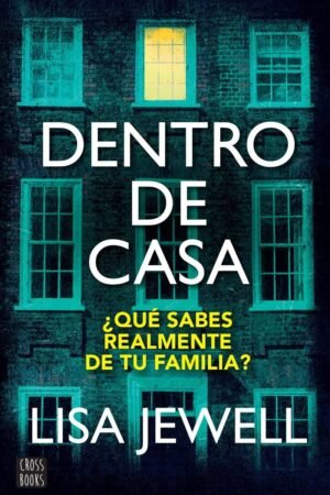 Dentro de casa de Lisa Jewell