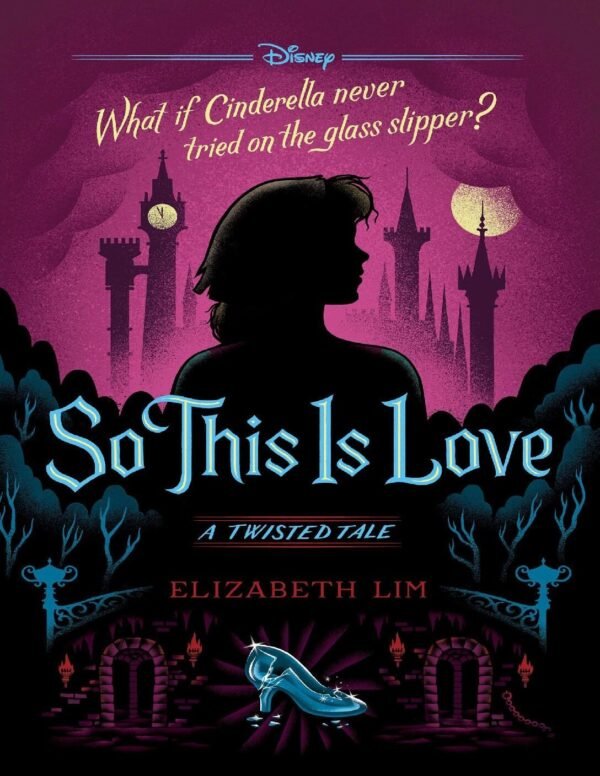 Disney 9. Entonces esto es amor. Un giro inesperado de Liz Braswell