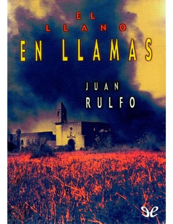 El Llano en llamas de Juan Rulfo