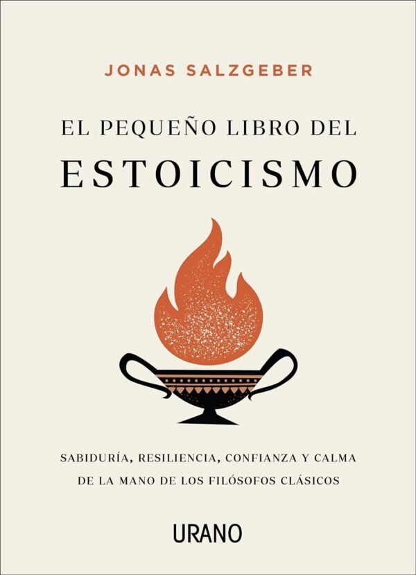 El Pequeño Libro del Estoicismo de Jonas Salzgeber