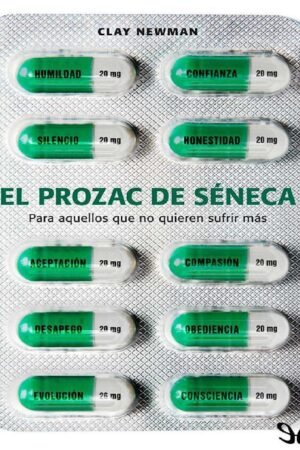 El Prozac de Séneca de Clay Newman