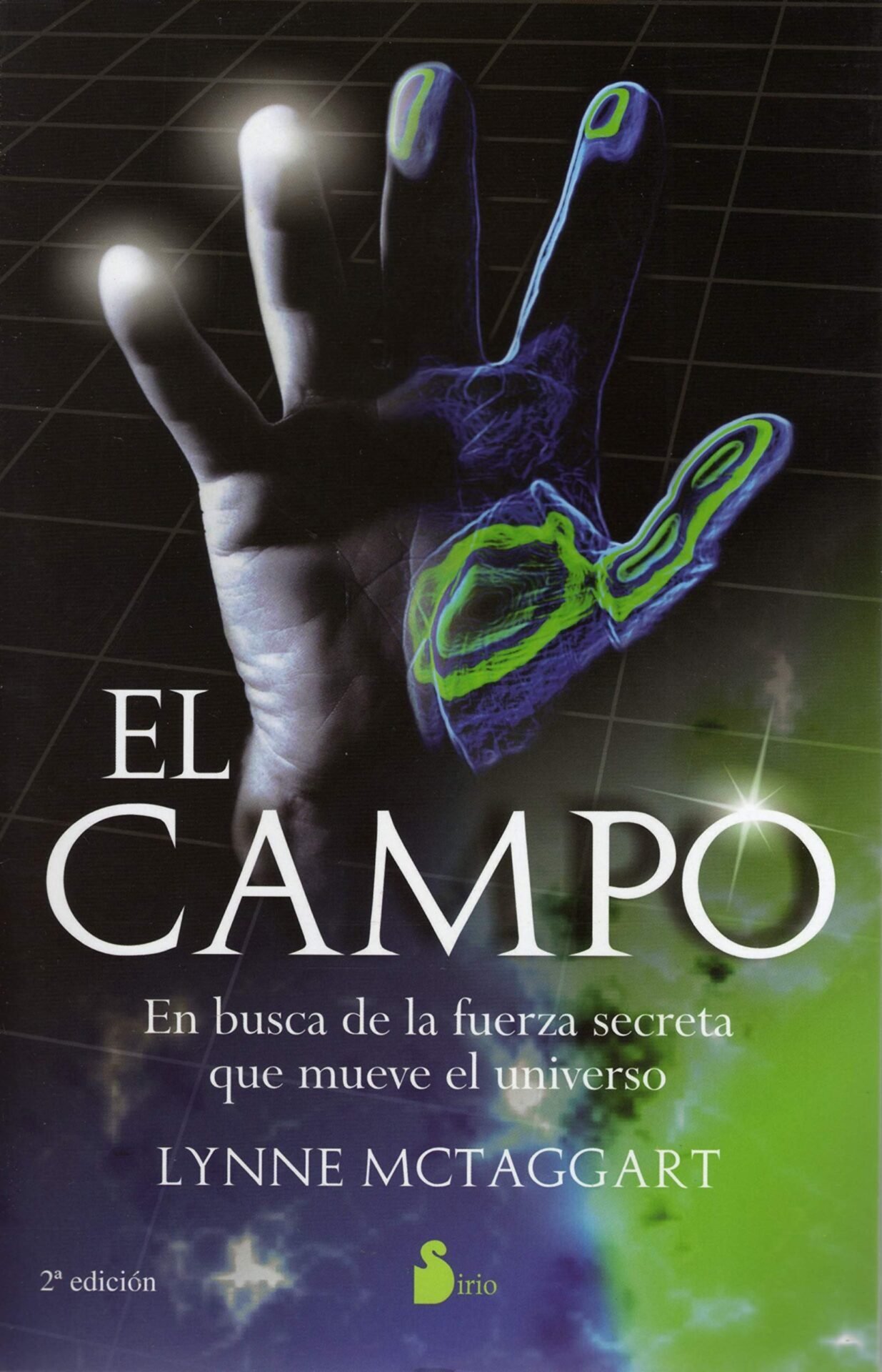 El campo de Lynne Mctaggart 1 El campo de Lynne Mctaggart