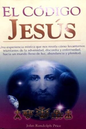 El código Jesús de John Randolph Price