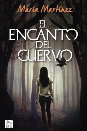 El encanto del cuervo de María Martínez