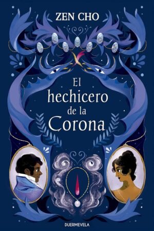 El hechicero de la Corona de Zen Cho