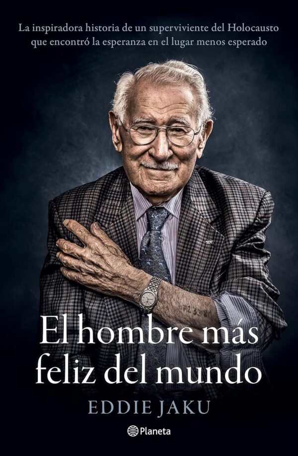 El hombre más feliz del mundo de Eddie Jaku
