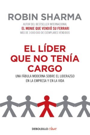 El líder que no tenía cargo de Robin Sharma