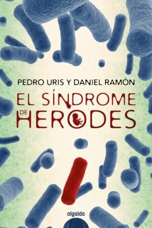 El síndrome de Herodes de Pedro Uris