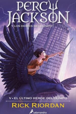 Percy Jackson. El último héroe del Olimpo de Rick Riordan