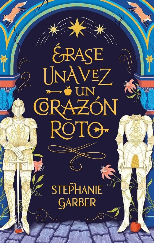 Érase una vez un corazón roto 1 de Stephanie Garber