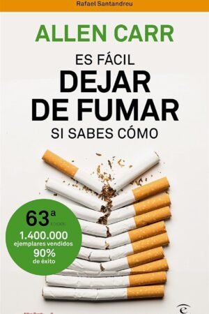 Es fácil dejar de fumar, si sabes cómo de Allen Carr