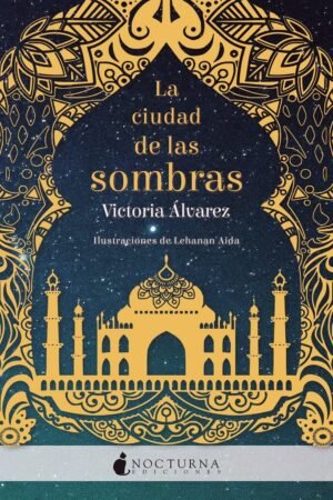 Helena Lennox 1: La ciudad de las sombras de Victoria Álvarez