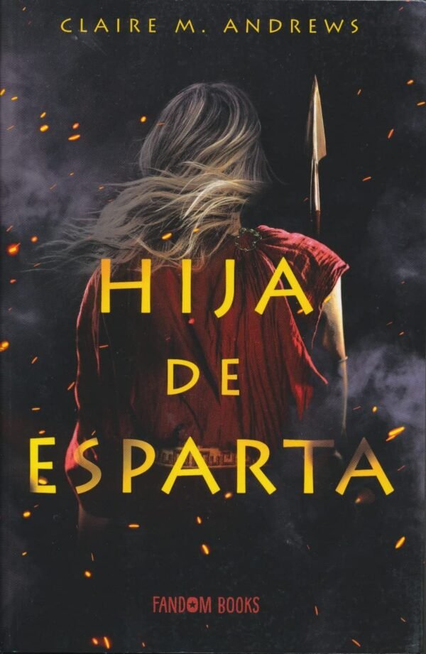 Hija de Esparta de Claire M. Andrews