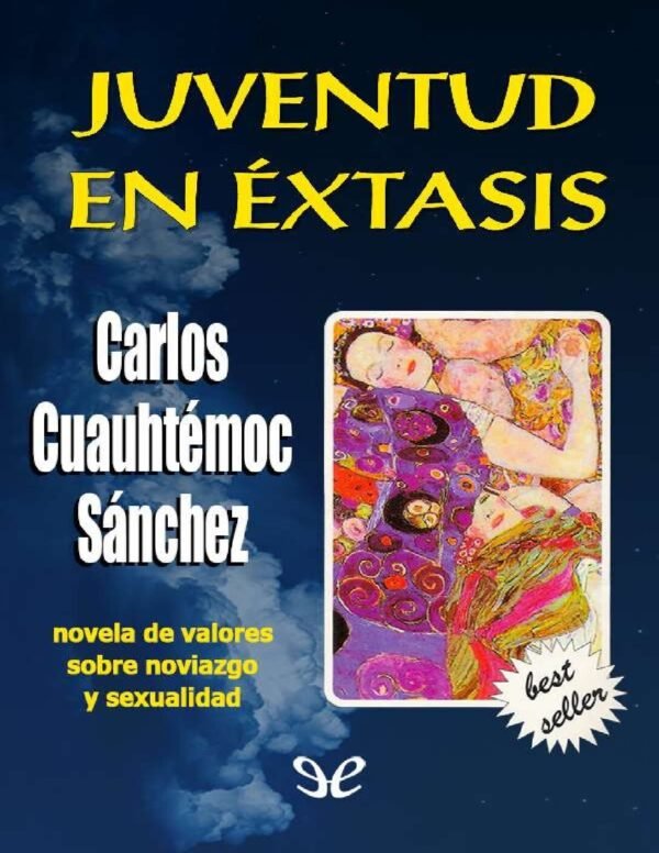 Juventud en éxtasis de Carlos Cuauhtémoc Sánchez