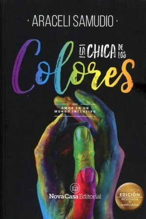 La Chica de los Colores: Amor en un mundo inclusivo de Araceli Samudio