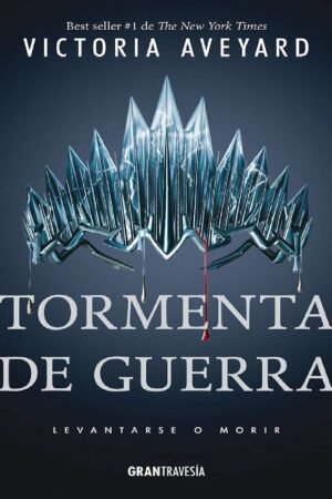La Reina Roja 4. Tormenta de guerra: Levantarse o morir de Victoria Aveyard