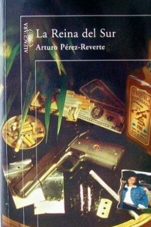 La reina del sur de Arturo Pérez-Reverte