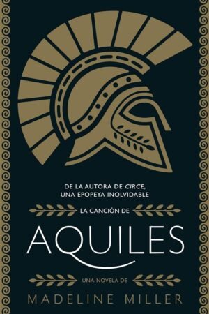 La canción de Aquiles de Madeline Miller