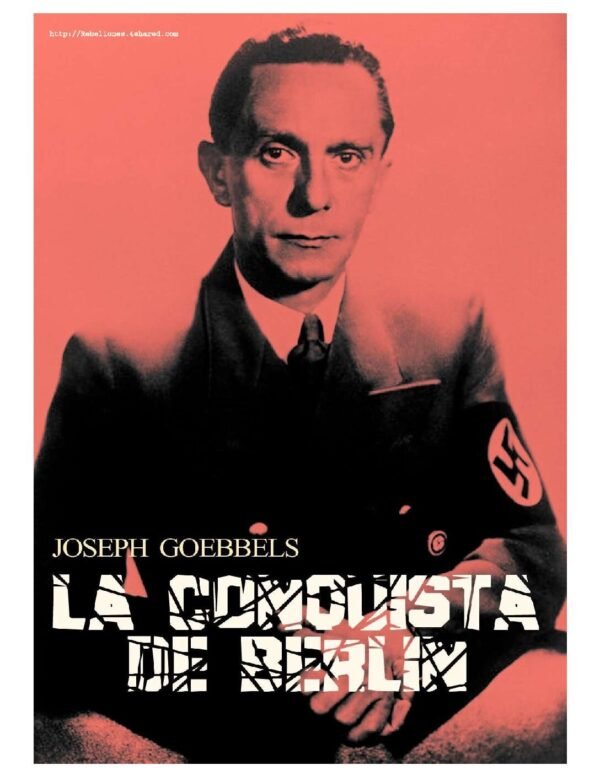 La conquista de Berlín de Joseph Goebbels