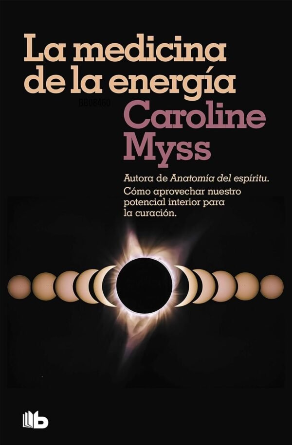 La medicina de la energía de Caroline Myss