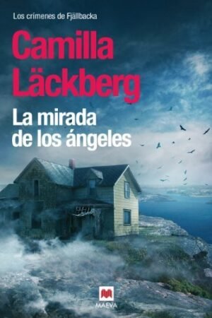 La mirada de los ángeles de Camilla Läckberg