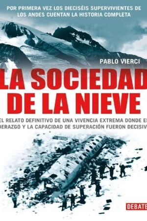 La Sociedad de la Nieve de Pablo Vierci