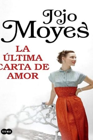 La última carta de amor de Jojo Moyes