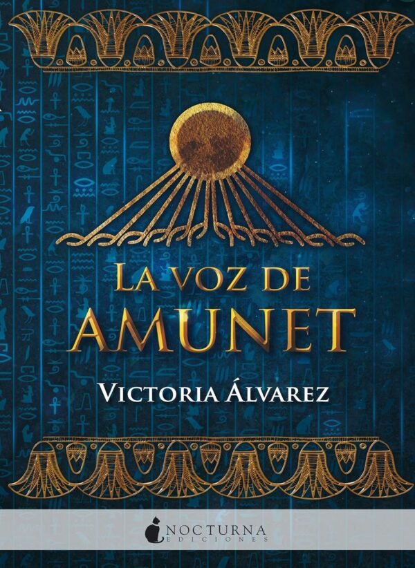 La voz de Amunet de Victoria Alvarez
