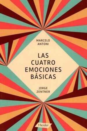 Las cuatro emociones básicas de Marcelo Antoni