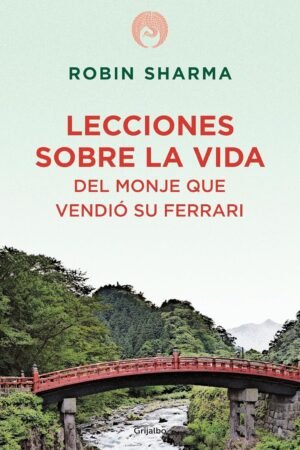 Lecciones sobre la vida del monje que vendió su Ferrari de Sharma Robin
