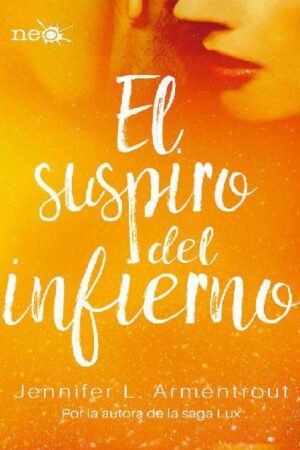 Los Elementos Oscuros 3. El suspiro del infierno de Jennifer L. Armentrout