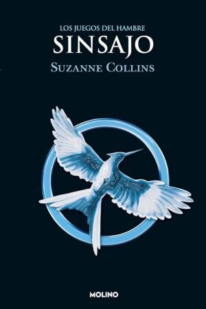 Los Juegos del Hambre 3: Sinsajo de Suzanne Collins